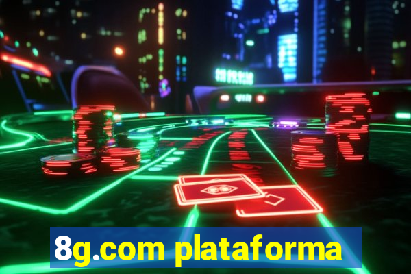 8g.com plataforma